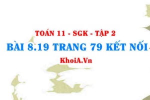 Bài 8.19 trang 79 Toán 11 Kết nối tri thức Tập 2